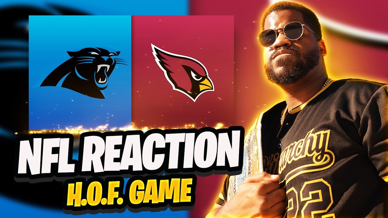 FIRST TASTE OF FOOTBALL | Arizona Cardinals vs Carolina Panthers | Hall of Fame Game | NFL REACTION