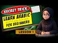 Learn arabic for beginners  lesson 1  easiest way to learn arabic from scratch