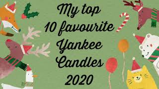 Full My top 10 favourite Yankee Candles 2020 News