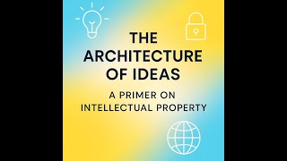 The Invisible Goldmine: How Intellectual Property Runs the World