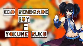 Ego Renegade Boy