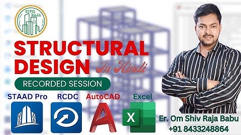 Structural Design Course of RCC Buildings Using STAAD Pro, RCDC, AutoCAD & Excel