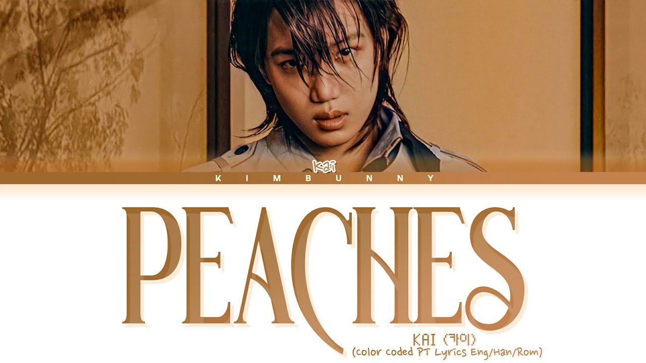 KAI 'Peaches' Lyrics (카이 Peaches 가사) (Color Coded PT Lyrics Eng/Han/Rom