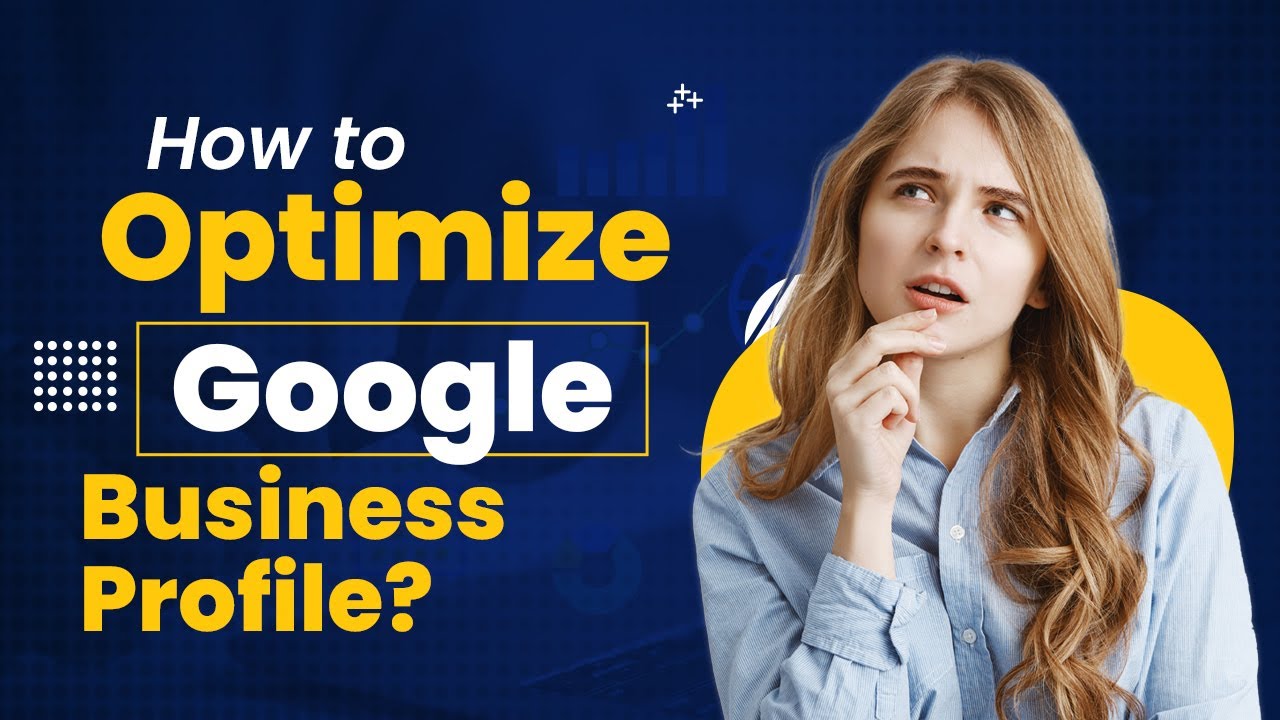 How to Optimize Google Business Profile? SEOCurrent - YouTube
