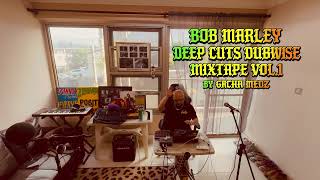 BOB MARLEY DEEP CUTS DUBWISE MIX VOL.1 | GACHA MEDZ【ボブ・マーリー ダブワイズ】　