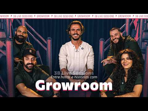 3B Live Sessions #14 // Entre Notas e Histórias com Growroom