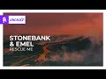 Stonebank & EMEL - Rescue Me [Monstercat Release]