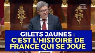 GILETS JAUNES : C'EST L'HISTOIRE DE FRANCE QUI SE JOUE