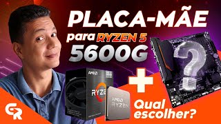 🟢 QUAL É A MELHOR PLACA-MÃE PARA RYZEN 5 5600G? | Saiba qual a melhor opção para montar o seu PC!