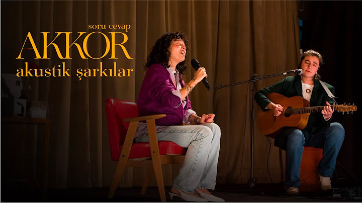 Melike Şahin & İpek Ektaş - AKKOR ''akustik şarkılar''