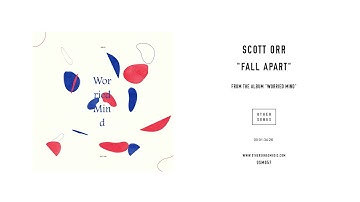 Scott Orr - "Fall Apart" (Official Audio) - OtherSongsMusic.com