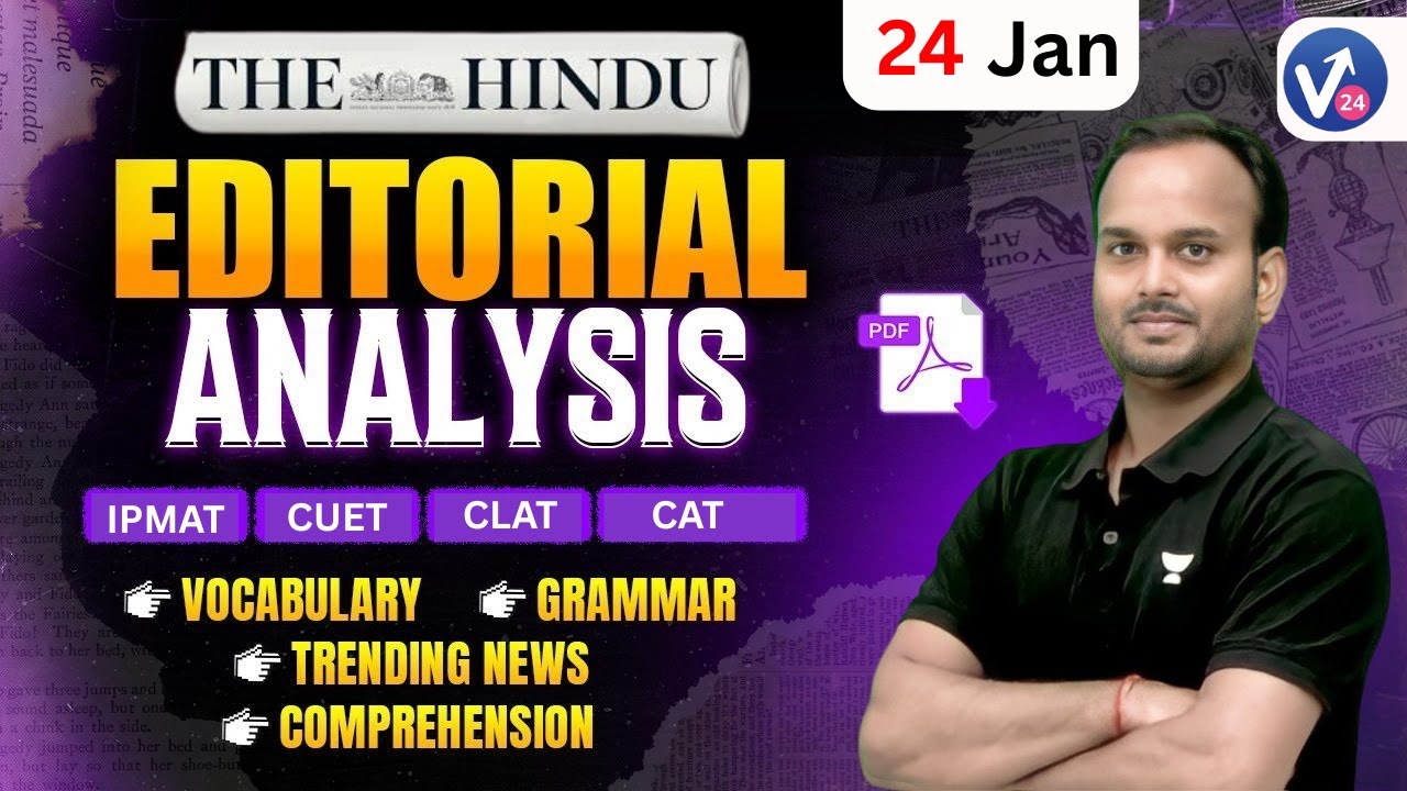 The Hindu Editorial Analysis | 24 Jan 2026 | The Hindu Vocab, Reading, Grammar | by Sanjeev Sir