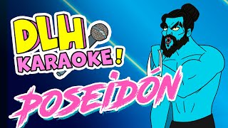 POSEIDÓN 🎤 (Karaoke) | Destripando la Historia - Sing Along by Rascu y Podri 16,258 views 6 days ago 2 minutes, 45 seconds