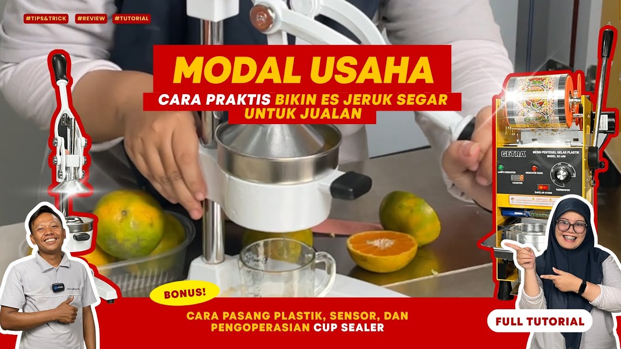 Modal Usaha Jeruk Peras dan Cara Mengoperasikan Alatnya || Peras Jeruk MJC-W dan Cup Sealer SC-A90