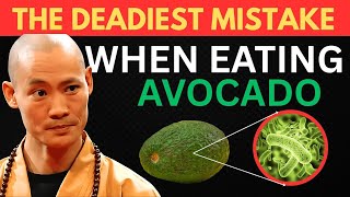 Eat Avocado but NEVER Make These 6 Mistakes (They Can Be Fatal) [No One Tells You] | SHI HENG YI