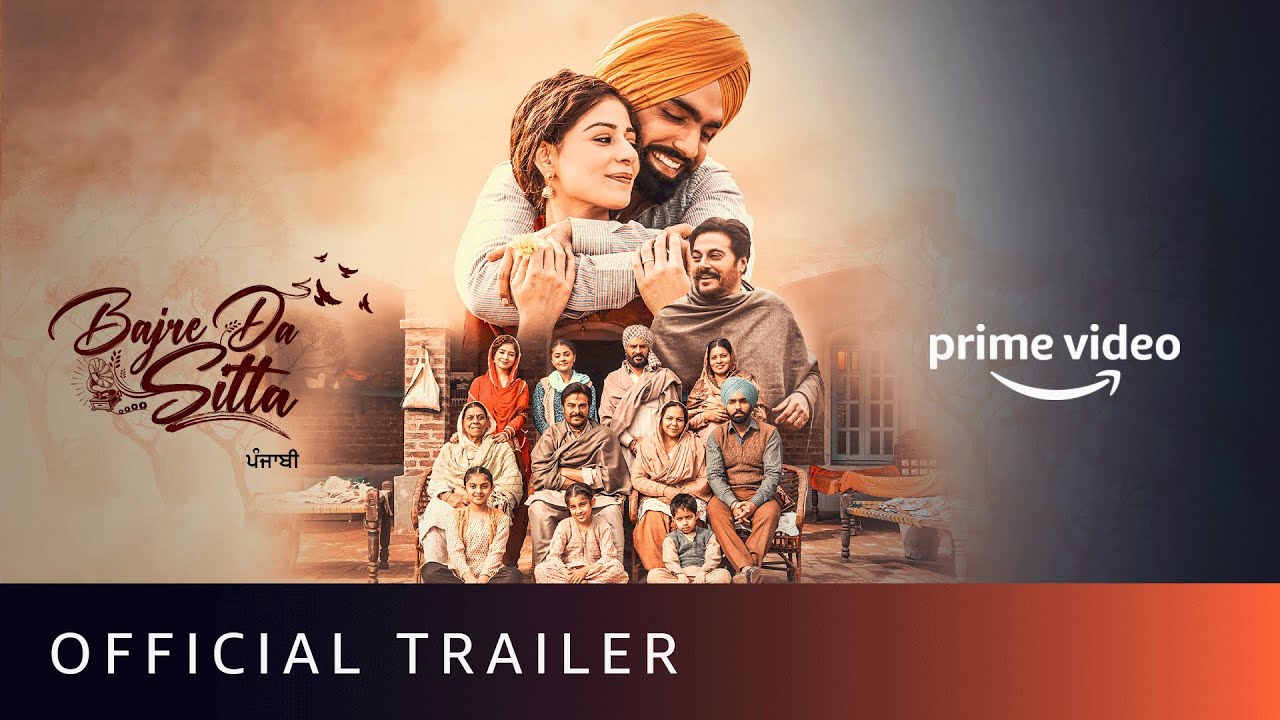 Bajre Da Sitta – Official Trailer | Ammy Virk, Tania, Guggu Gill | New Punjabi Movie | Prime Video