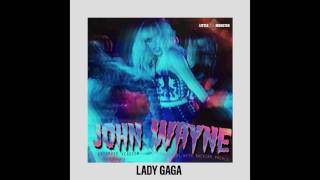 Lady Gaga John Wayne (Instrumental With Backing Vocals) Extended Version