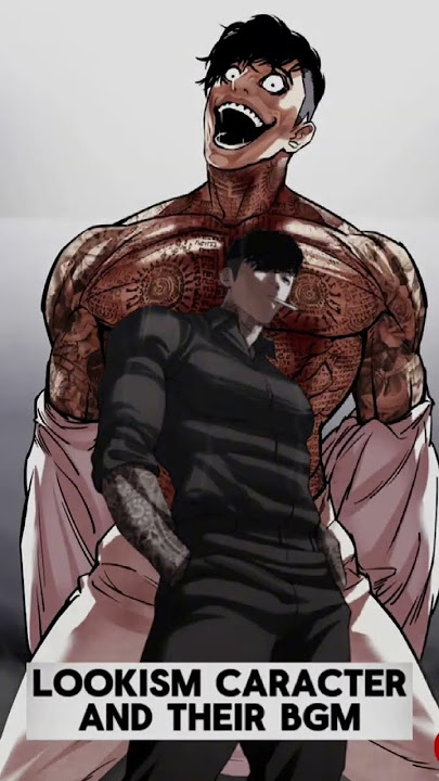 Lookism ch and their bgm#lookism #vuinhon