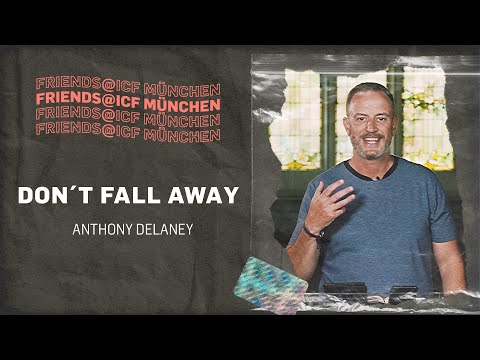 Don`t fall away | DE | Anthony Delaney, übersetzt von John-Erik Horn