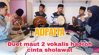 ADFAITA ~ duet maut vokalis cinta sholawat || SHOLAWAT COVER