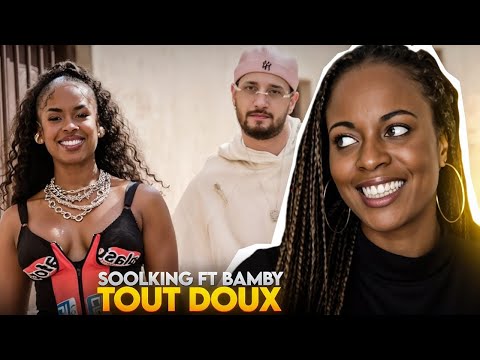 SOOLKING Ft BAMBY TOUT DOUX FIRST TIME REACTION 