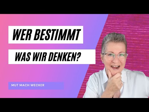 Video: Wer Bestimmt, Was Ich Denke?