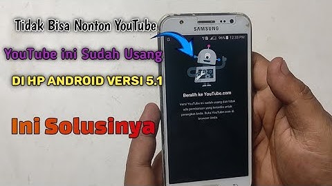 Cara Mengatasi HP Tidak Bisa Buka YouTube | Solusi Nonton YouTube di HP Android Jadul OS Versi 5.1