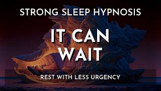 Let Go of the Need to Hurry with Gentle Sleep Hypnosis (Black Screen)