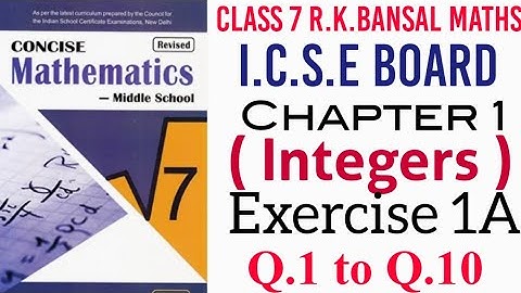 Exercise 1A Class 7 I.C.S.E Maths R K.Bansal