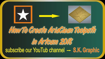 How to create Aria Clean toolpath in Artcam 2018