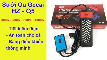 Chiếc sưởi bể cá cao cấp mà bể cá nào cũng cần Ou Gecai HZ-Q5 công suất 300-1000w