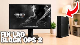 Black Ops 2 How to Fix Lagging and Delay Tutorial! (Best Method) PS4 - Full Guide