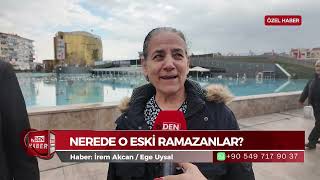 Nerede o eski Ramazanlar?