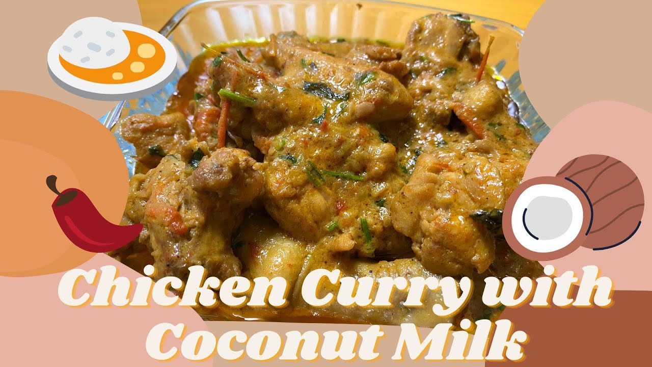 CHICKEN CURRY WITH COCONUT MILK RECIPE YouTube