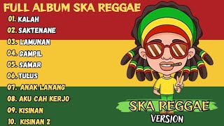 Kalah Versi Ska Reggae || Full Album Jawa Reggae Terbaru 2024