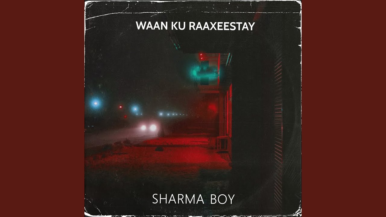 Waan Ku Raaxeestay - YouTube