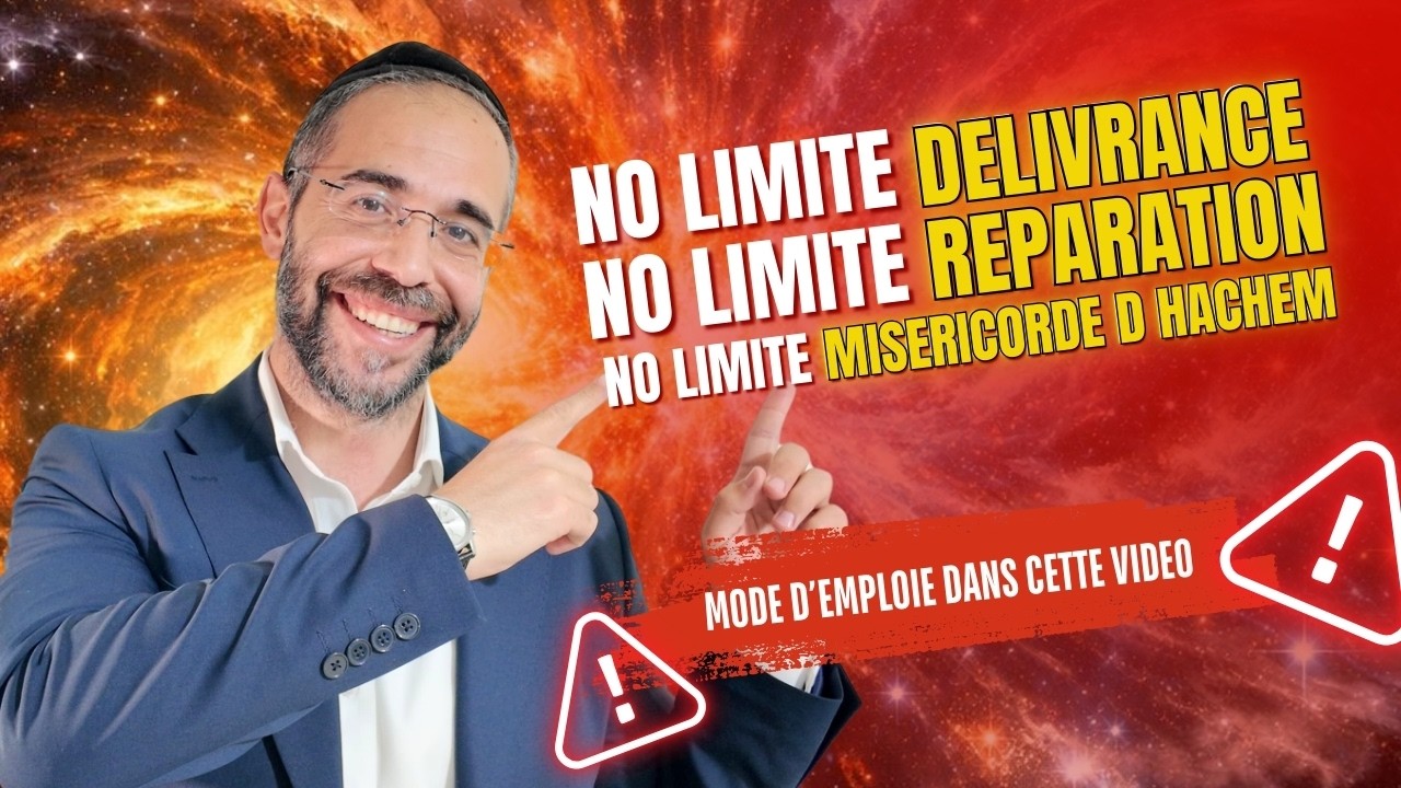 🚫No limite délivrance ,no limite réparation, no limite miséricorde D'HACHEM, Mode d emploie !📖🔥