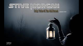 Stive Morgan - Fairy Tales Of The Old Forest (2021)