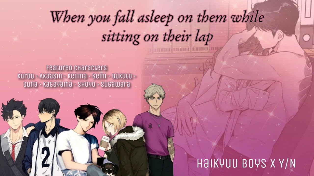 You Fall Asleep On Them While Sitting On Their Lap YouTube