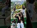 Today mini blog😊 #minivlog