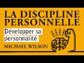 La discipline personnelle dvelopper sa personnalit michael wilson livre audio complet