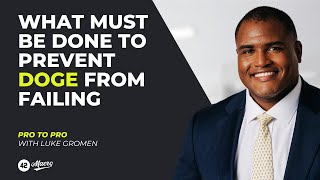 What Must Be Done To Prevent DOGE From Failing