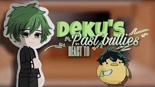 Deku's past bullies react to him (1/1) | C a n d u k ïï