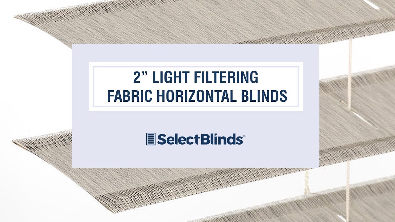 2" Light Filtering Fabric Horizontal Blinds from YouTube