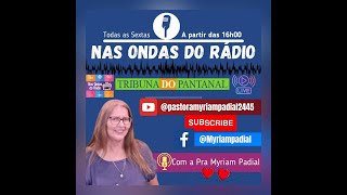 Nas Ondas Do Rádio - Com Myriam Padial