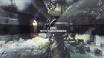 2HC With Subscribers