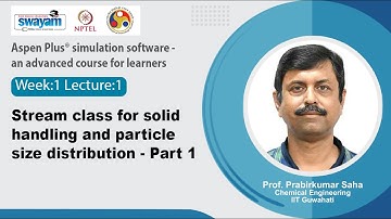 Lec 1: Stream class for solid handling and particle size distribution - Part 1