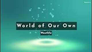 Westlife - World of Our Own (Lyric Video)