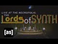 Live at the Necropolis: Lords of Synth | Adult Swim