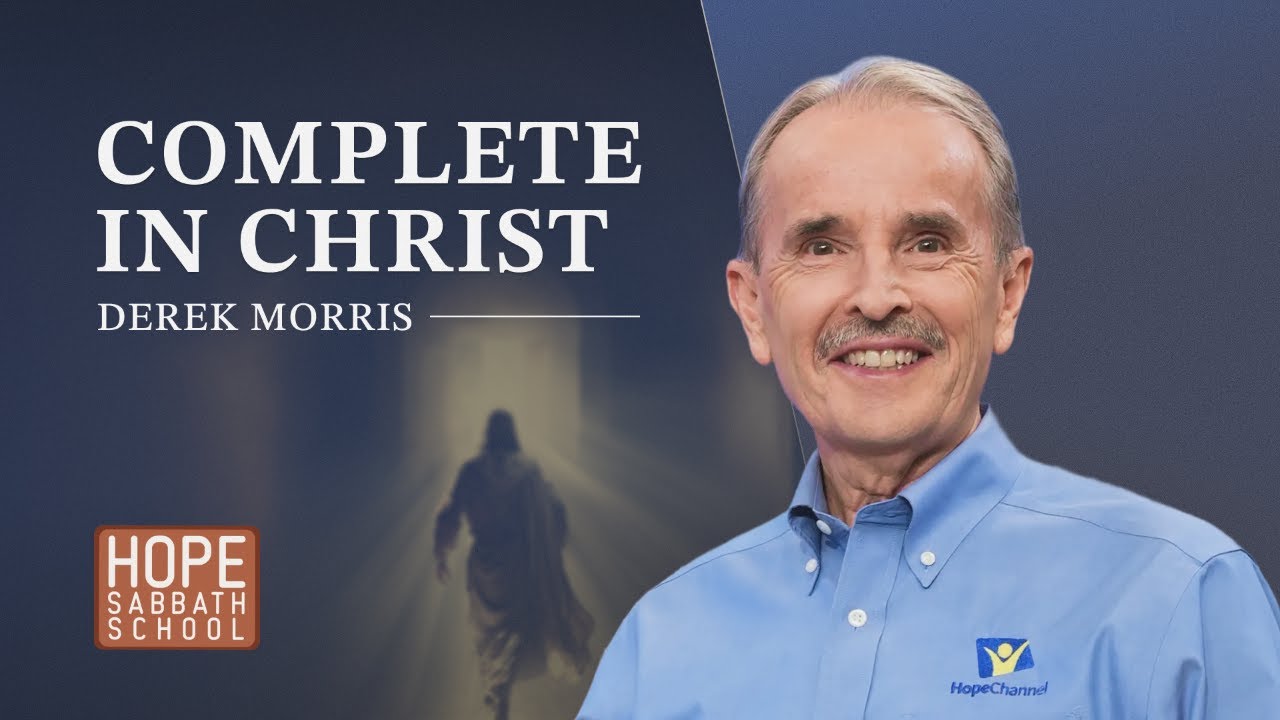 Lesson 10: Complete in Christ